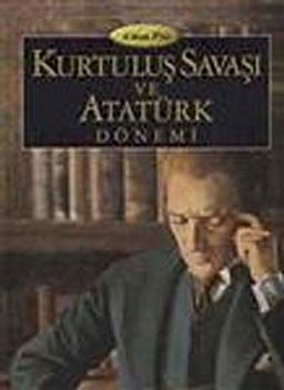 Kurtuluş Savaşı ve Atatürk Dönemi (3 Cilt)