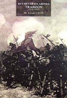 Rus Hesabatlarında Trabzon (1916-1918) KOD:8-H-8