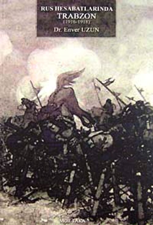 Rus Hesabatlarında Trabzon (1916-1918) KOD:8-H-8