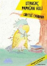 Utangaç Papağan Huli / Değerler Serisi