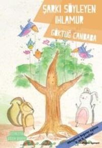 Şarkı Söyleyen Ihlamur / Değerler Serisi