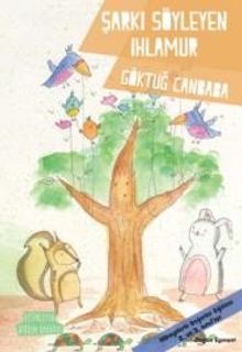 Şarkı Söyleyen Ihlamur / Değerler Serisi