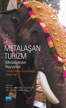 Metaşan Turizm & Metalaştırılan Hayvanlar