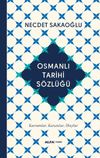 Osmanlı Tarihi S&ouml;zl&uuml;ğ&uuml; (Ciltli)