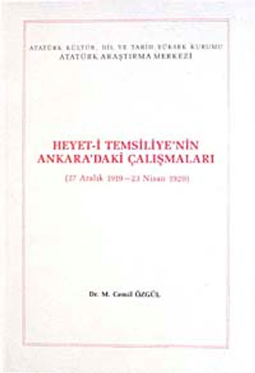Heyet-i Temsiliye'nin Ankara'daki Çalışmaları & 27 Aralık 1919-23 Nisan 1920)