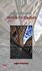 Zaman Mekan İçinde İnsan ve Kaderi
