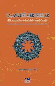 Tasavvufi Mertebeler & Hace Abdullah el-Ensari el-Herevi Örneği