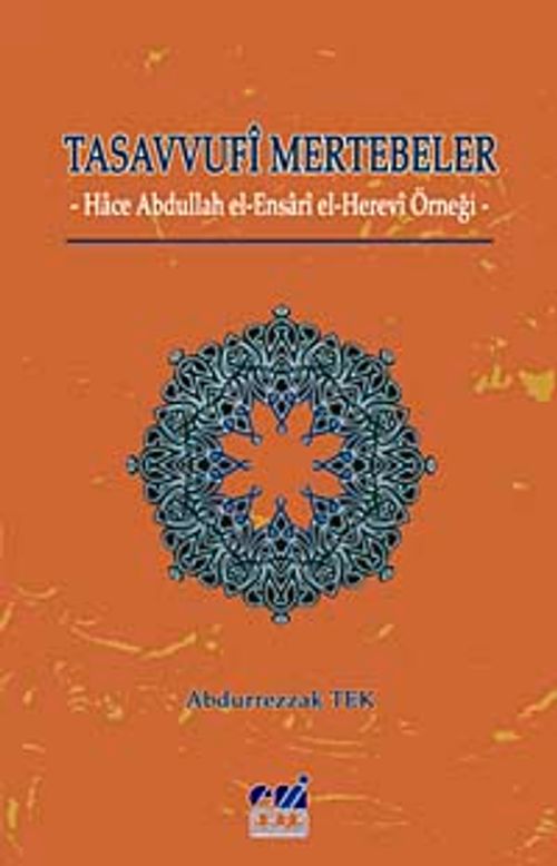 Tasavvufi Mertebeler & Hace Abdullah el-Ensari el-Herevi Örneği