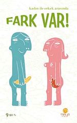Kadın ile Erkek Arasında Fark Var!