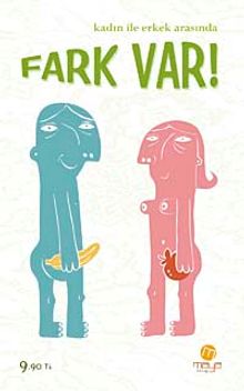 Kadın ile Erkek Arasında Fark Var!