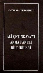 Ali Çetinkaya'yı Anma Paneli Bildirileri