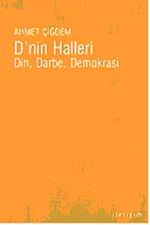 D'nin Halleri & Din Darbe Demokrasi