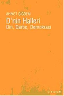 D'nin Halleri & Din Darbe Demokrasi
