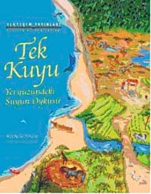 Tek Kuyu & Yeryüzündeki Suyun Öyküsü