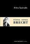Y&uuml;zyıl Sonra Brecht