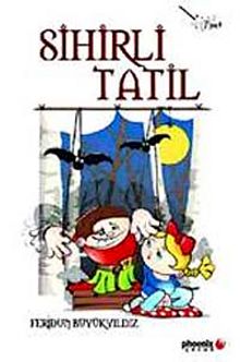 Sihirli Tatil - Feridun Büyükyıldız