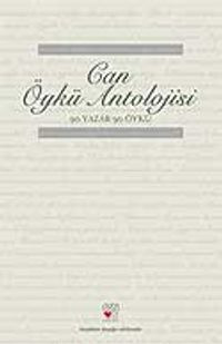 Can Öykü Antolojisi 90 Yazar 90 Öykü
