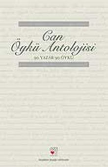 Can Öykü Antolojisi 90 Yazar 90 Öykü