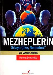 Mezheplerin Ortaya Çıkış Nedenleri? Şia, Sünnilik, Alevilik