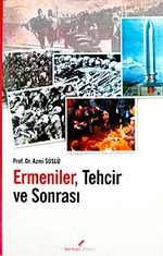 Ermeniler Tehcir ve Sonrası