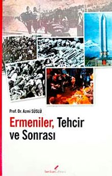 Ermeniler Tehcir ve Sonrası