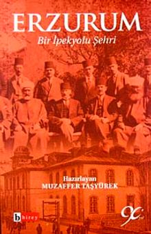 Erzurum & Bir İpekyolu Şehri