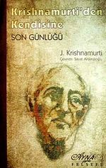 Krishnamurti'den Kendisine Son Günlüğü