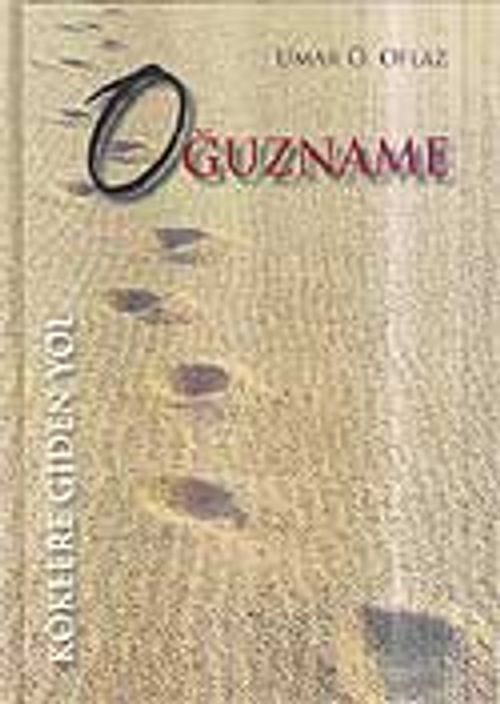 Oğuzname Köklere Giden Yol