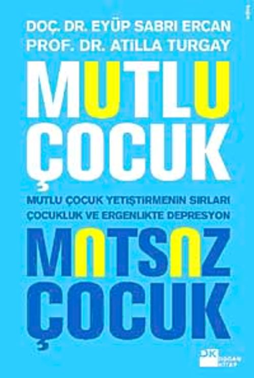 Mutlu Çocuk Mutsuz Çocuk