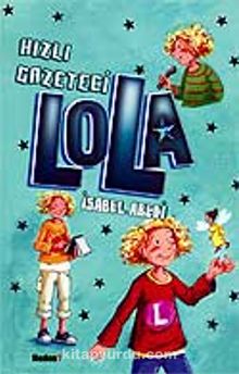 Hızlı Gazeteci Lola 2.Cilt