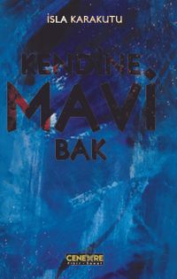 Kendine Mavi Bak