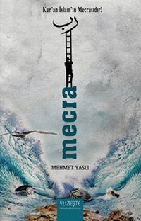 Mecra & Kur'an İslam'ın Mecrasıdır!