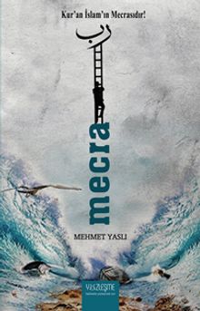 Mecra & Kur'an İslam'ın Mecrasıdır!