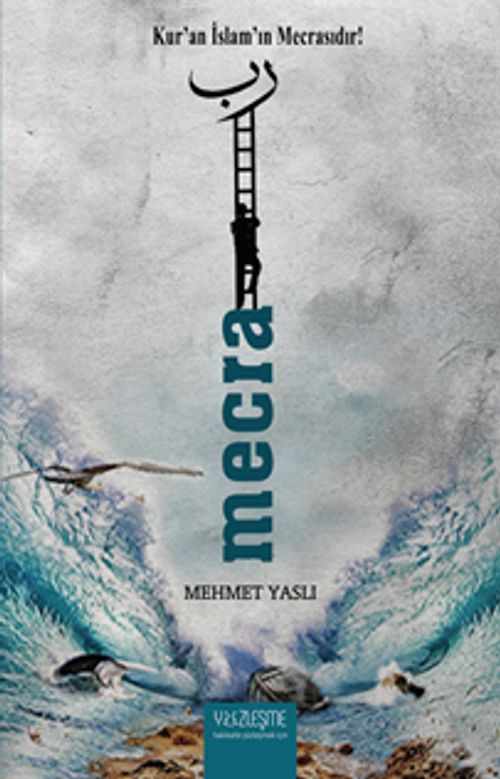 Mecra & Kur'an İslam'ın Mecrasıdır!