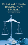 İslam Yargılama Hukukunun Esasları