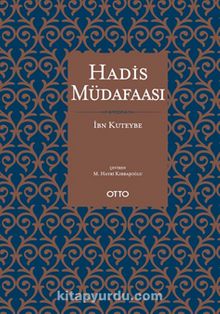 Hadis Müdafaası - İbn Kuteybe