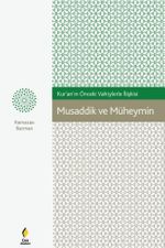 Kur'an'ın Önceki Vahiylerle İlişkisi Musaddik ve Müheymin 