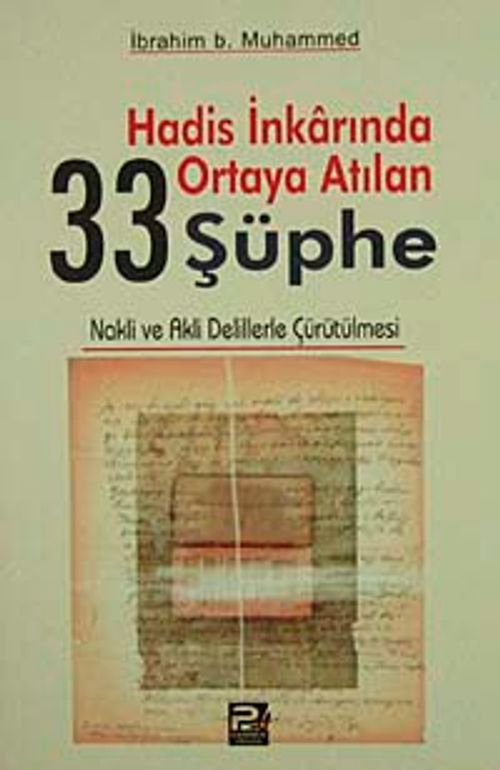Hadis İnkarında Ortaya Atılan 33 Şüphe