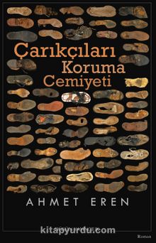 Çarıkçıları Koruma Cemiyeti - Ahmet Eren