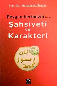 Peygamberimizin (s.a.v) Şahsiyeti ve Karakteri