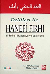 Delilleri ile Hanefi Fıkhı