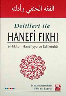 Delilleri ile Hanefi Fıkhı