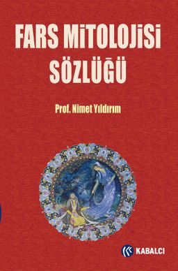 Fars Mitolojisi Sözlüğü (Ciltli)