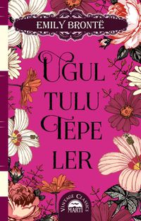Uğultulu Tepeler (Ciltli Özel Bez Baskı)