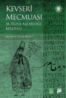 Kevseri Mecmuası & 18. Yüzyıl Saz Müziği