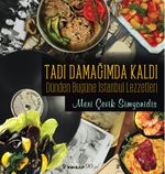 Tadı Damağımda Kaldı & Dünden Bugüne İstanbul Lezzetleri          