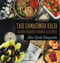 Tadı Damağımda Kaldı & Dünden Bugüne İstanbul Lezzetleri          