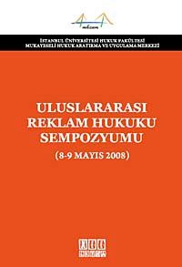 Uluslararası Reklam Hukuku Sempozyumu (8-9 Mayıs 2008)