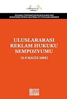 Uluslararası Reklam Hukuku Sempozyumu (8-9 Mayıs 2008)