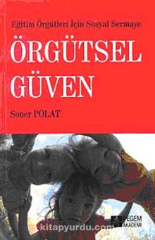Örgütsel Güven - Soner Polat